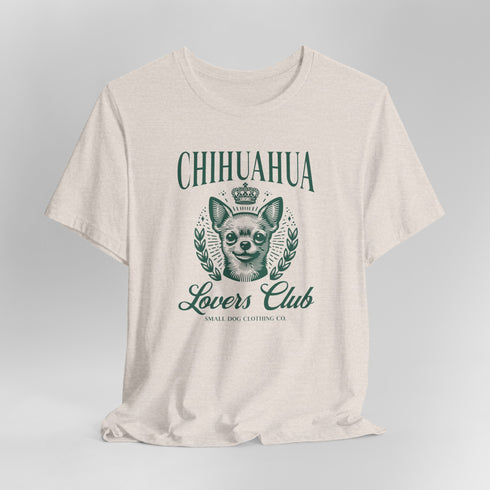 Chihuahua T-Shirt -  Chihuahua Lovers Club - Chihuahua Shirt for Women